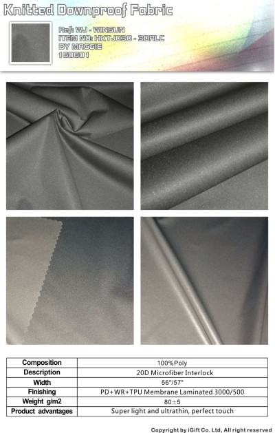 WJ-WNSN 針織羽絨面料3  Composition：100%Polyester  Description:20D雙面+TPU低透明  Product advantages:超輕超薄 ，細膩手感 正面照